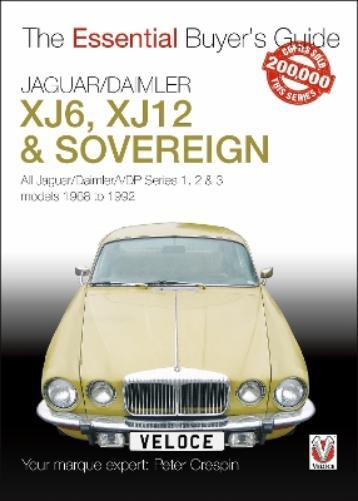 Peter Crespin Jaguar/Daimler XJ6, XJ12 & Sovereign (Tascabile)