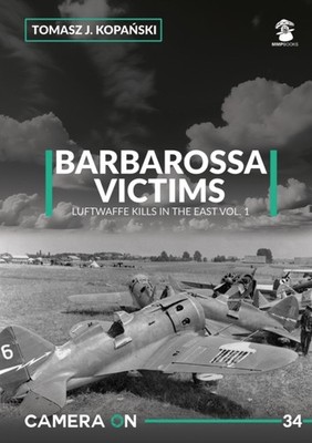 Camera ON 34 Barbarossa Victims vol. 1 by Tomasz J. Kopanski PAPERBACK