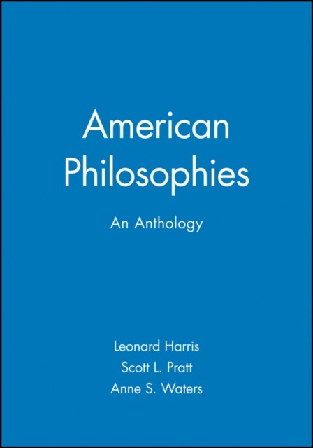 American Philosophies: An Anthology Harris Hardback Wiley–Blackwell