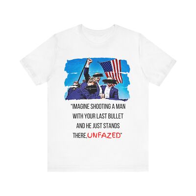 Donald Trump Assassination Attempt x Andrew Tate Quote Unfazed Unisex T-shirt