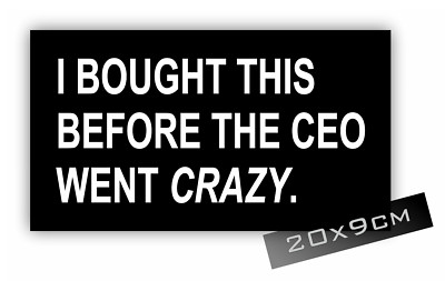 20cm Auto-Aufkleber Sticker Schwarz Auto I bought this before the CEO went crazy