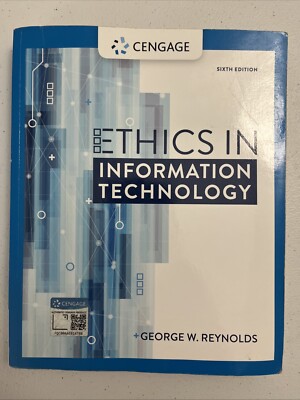 Ethics in Information Technology, Sixth Edition - 2019