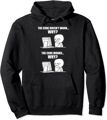 Code Works Why Meme Funny Programmer Coding Funny Unisex Hooded Sweatshirt