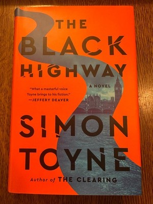 BRAND NEW The Black Highway by Simon Toyne (2025, HC) FIRST EDITION THRILLER