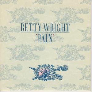 Betty Wright Pain 7"" vinyl UK Cool Tempo 1985 B/w the rap. ringwear to rear of