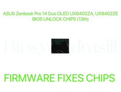 ASUS Zenbook Pro 14 Duo OLED UX8402ZA, UX8402ZE, NO PASSWORD FIRMWARE BIOS CHIP