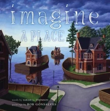 Imagine a Place by Thomson, Sarah L. [Hardcover]