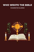 Who Wrote The Bible | Washington Gladden | Taschenbuch | Englisch | 2024