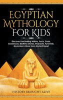 Egyptian Mythology For Kids | History Brought Alive | Buch | Englisch | 2022