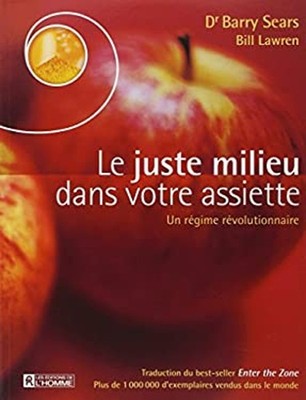 Juste Milieu Dans Votre Assiette : Un Regime Revolutionnaire Barr