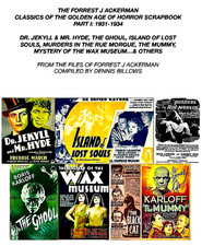 SALE: FORREST J ACKERMAN SCRAPBOOK: CLASSICS OF GOLDEN AGE OF HORROR PART I