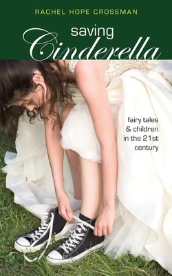 Rachel Hope Crossman | Saving Cinderella | Taschenbuch | Englisch (2014)