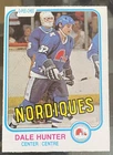 Dale Hunter 1981-82 O-Pee-Chee Rookie #277 Quebec Nordiques, Near-Mint Condition