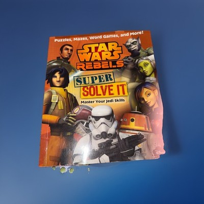 Star Wars Rebels: Super Solve It : Master Your Jedi Skills by Daniel Wallace GUC