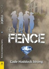 On the Fence 9781642472387 by Strong, Cade Haddock