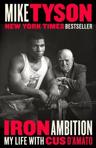 Larry Sloman Mike Tyson Iron Ambition (Tascabile)