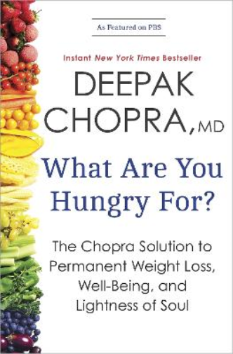 Deepak Chopra What Are You Hungry For? (Tascabile)