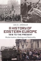 Ian D. Armour | A History Of Eastern Europe 1918 To The Present | Taschenbuch