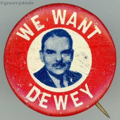 Thomas Dewey President We Want Photo 1-1/8'' Litho Campaign Pinback Button
