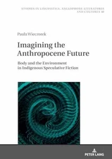 Imagining the Anthropocene Future: - Hardcover, by Wieczorek Paula - Very Good