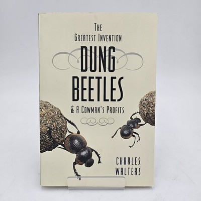 Dung Beetles by Charles Walters | Organic Farming Regenerative Agriculture PB