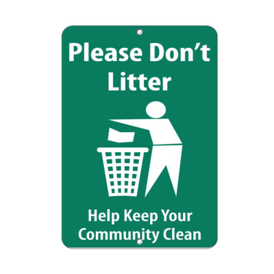 Vertical Metal Sign Multiple Sizes Please Don'T Litter Help Keep Your Clean B