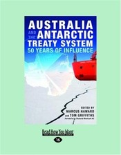 Australia and the Antarctic Treaty: ..., Haward, Marcus