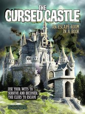 The Cursed Castle: An Escape Room in a Book: Use Your Wits to Survive and Deciph