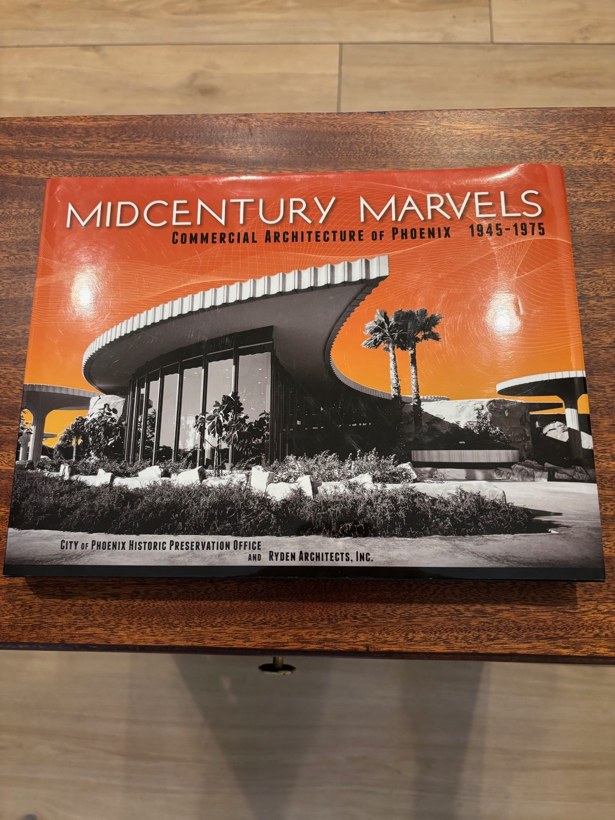 Mid Century Marvels Commercial Architecture of Phoenix Book