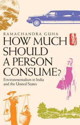 #ad #ad How Much Should a Person Consume: Environmentalism in India and the Unit GOOD $6.40