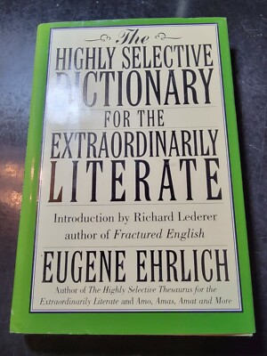 Highly Selective Reference Ser.: The Highly Selective Dictionary for the...