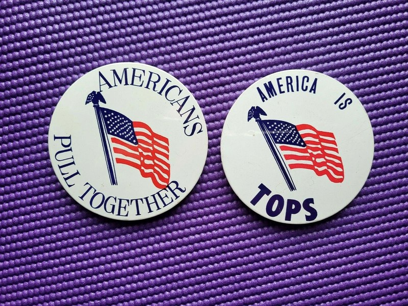 America Is Tops & Americans Pull Together 1970's Vintage Pinback Buttons ~ USA 