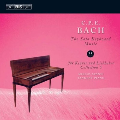 Carl Philipp Em C.P.E. Bach: The Solo Keyboard Music: 'Für Kenner Und Liebh (CD)