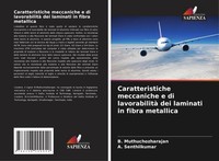 Caratteristiche Meccaniche E Di Lavorabilità Dei Laminati In Fibra Metallica