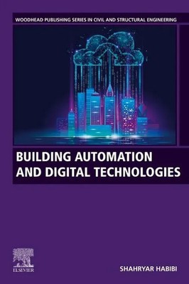 Building Automation and Digital Technologies Shahryar Habibi Taschenbuch 2022