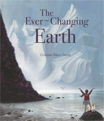 The Ever-Changing Earth (Hardback or Cased Book)