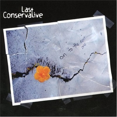 Last Conservative On to the Next One (CD)