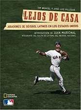 Lejos de Casa : Jugadores de Beisbol Latinos en los Estados Unido