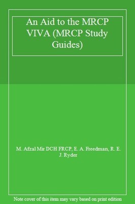 An Aid to the MRCP VIVA (MRCP Study Guides),M. Afzal Mir DCH FRC