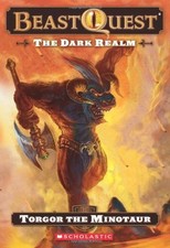 BEAST QUEST #13: THE DARK REALM: TORGOR THE MINOTAUR By Adam Blade & Ezra Tucker
