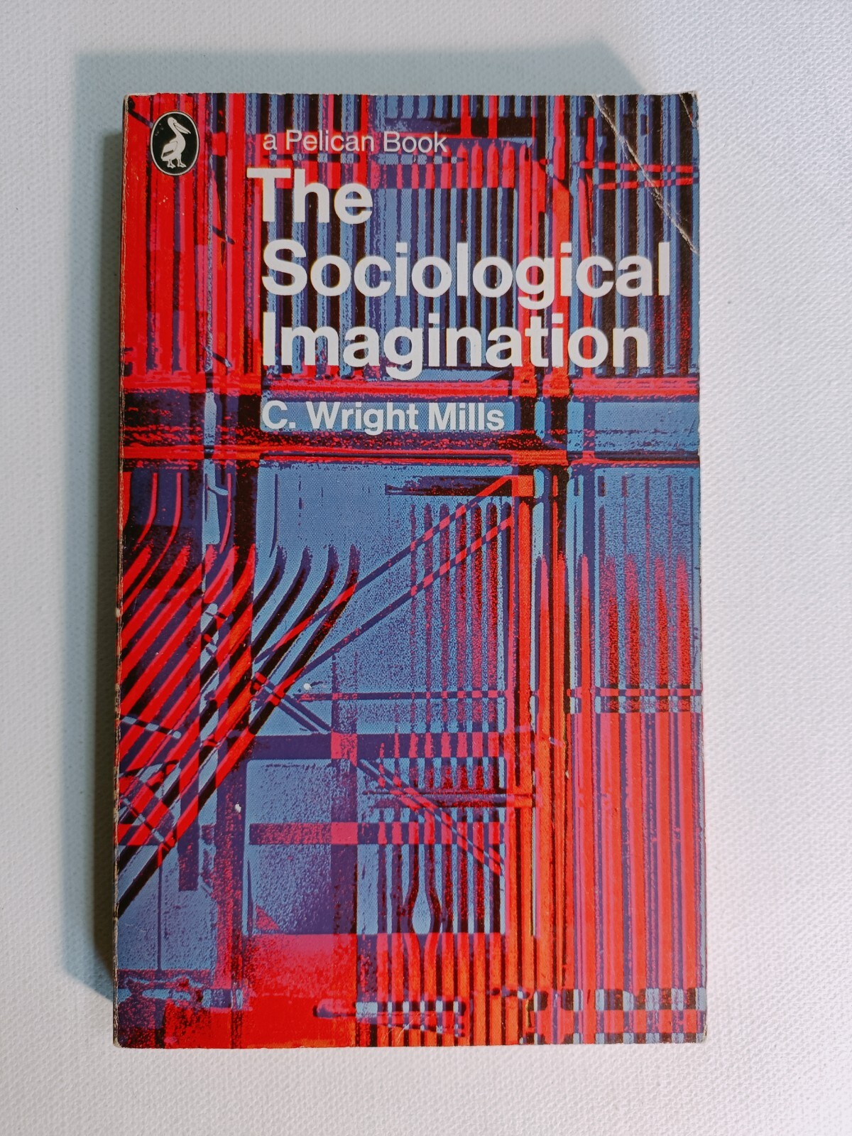 Sociological Imagination by C. Wright Mills 1970 Pelican paperback Penguin