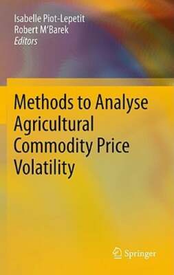 Methods to Analyse Agricultural Commodity Price Volatility by Piot-Lepetit: New