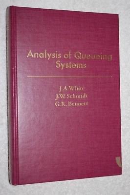 Industrial Engineering and Operations Research: Analysis of Queueing Systems by 