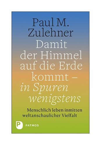 Thumbnail - Damit Der Himmel Auf Die Erde Kommt - In Spuren Wenigstens