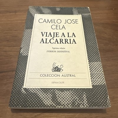 Viaje A La Alcarria, Camilo Jose Cela, Coleccion Austral 1989 Paperback Book