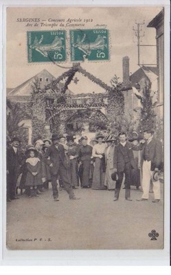SERGINES: Agricultural Competition 1912 Arc de Triomphe du Commerce - Very Good Condition