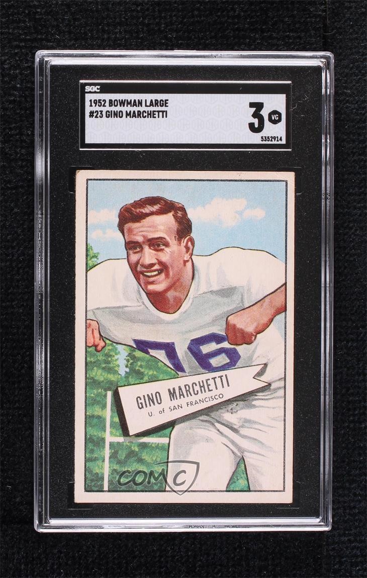 1952 Bowman Large Gino Marchetti #23 SGC 3 HOF r0q