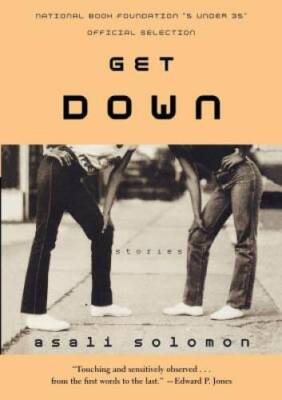 Get Down: Stories - Paperback By Solomon, Asali - GOOD