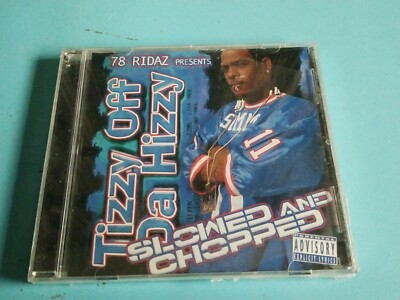 Tizzy    Off Da Hizzy (Slowed And Chopped) 2004 CD Album San Antonio Rap Screw