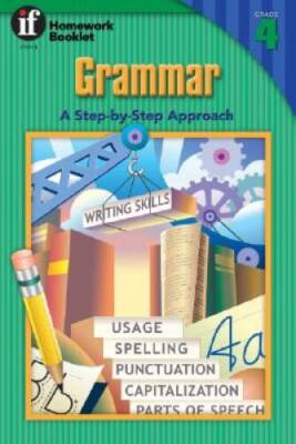 Grammar, A Step-By-Step Approach Homework Booklet, Grade 4 (Homewo - VERY GOOD